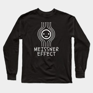 MEISSNER EFFECT Physics Superconductor Science Magnetic Field Long Sleeve T-Shirt